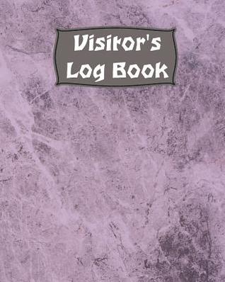 Download Visitor Log Book: Guest Login Notebook, Record Guest Sign-In, Registration Book. For Signing In and Out, 8 x 10, 75 Single Sided Lined Pages - Tomger Group file in PDF
