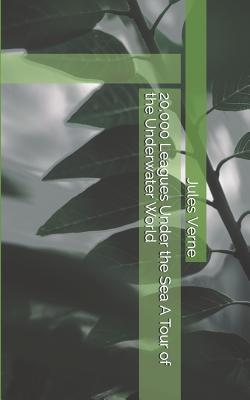 Read 20,000 Leagues Under the Sea A Tour of the Underwater World - Jules Verne | PDF