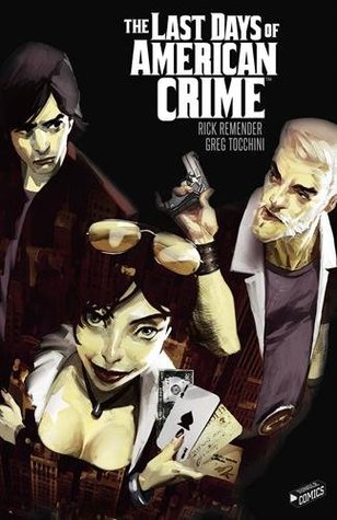 Full Download The Last Days of American Crime : L'intégrale - Greg Tocchini file in PDF