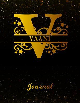 Read Online Vaani Journal: Letter V Personalized First Name Personal Writing Diary - Black Gold Glitter Pattern & Space Effect Cover - Daily Diaries for Journalists & Writers - Note Taking - Write about your Life & Interests -  | ePub