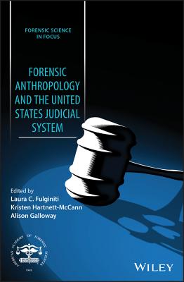 Read Online Forensic Anthropology and the United States Judicial System - Laura C Fulginiti file in ePub
