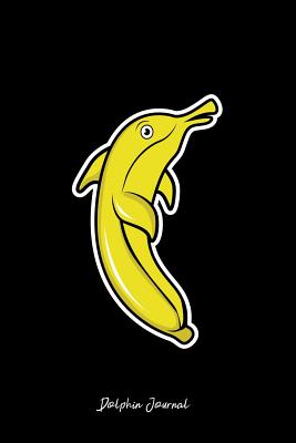 Full Download Dolphin Journal: Dot Grid Journal - Banana Dolphin Black Cool Fun-ny Sea Ocean Animal Gift - Black Dotted Diary, Planner, Gratitude, Writing, Travel, Goal, Bullet Notebook - 6x9 120 pages - Gcjournals Dolphin Journals | ePub