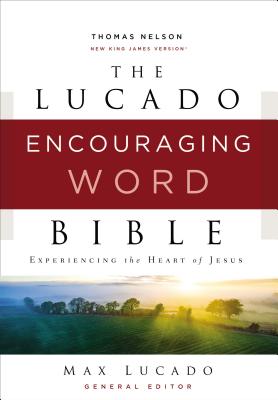 Download Nkjv, Lucado Encouraging Word Bible, eBook: Holy Bible, New King James Version - Max Lucado | PDF
