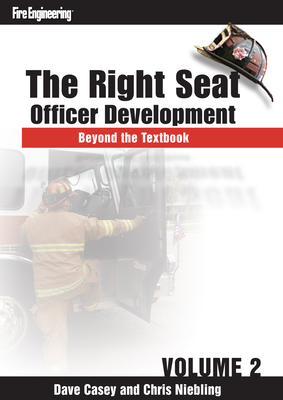 Read Online The Right Seat: Officer Development Beyond the Textbook, Volume 2 (DVD) - Dave Casey | PDF