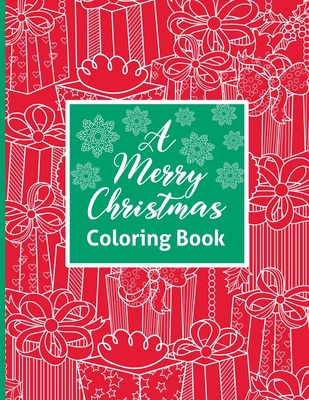 Read A Merry Christmas Coloring Book: For Kids and Adults - Pinecone Lane Co | PDF