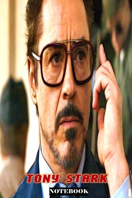 Read Online Tony Stark: Whatever It Takes; Marvel Avengers Superhero Gift Notebook Journal 6 x 9 inches - Stand Tall Publishers | PDF