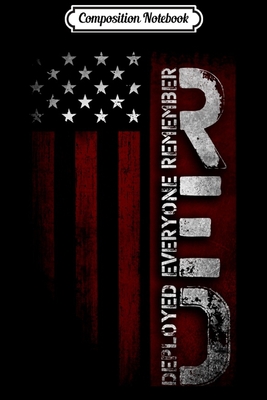 Read Online Composition Notebook: Remember Everyone Deployed Journal/Notebook Blank Lined Ruled 6x9 100 Pages -  | ePub
