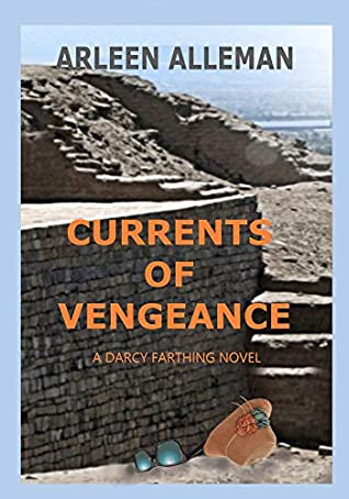 Read Online Currents of Vengeance: A Darcy Farthing Novel (Darcy Farthing Adventures Book 2) - Arleen Alleman file in ePub