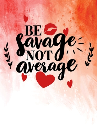 Full Download Be Savage Not Average: Best Friend Gifts For Women, Cute Friendship Journal For Women and Girls - Tick Tock Creations | ePub